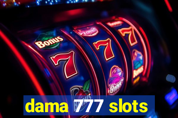 dama 777 slots